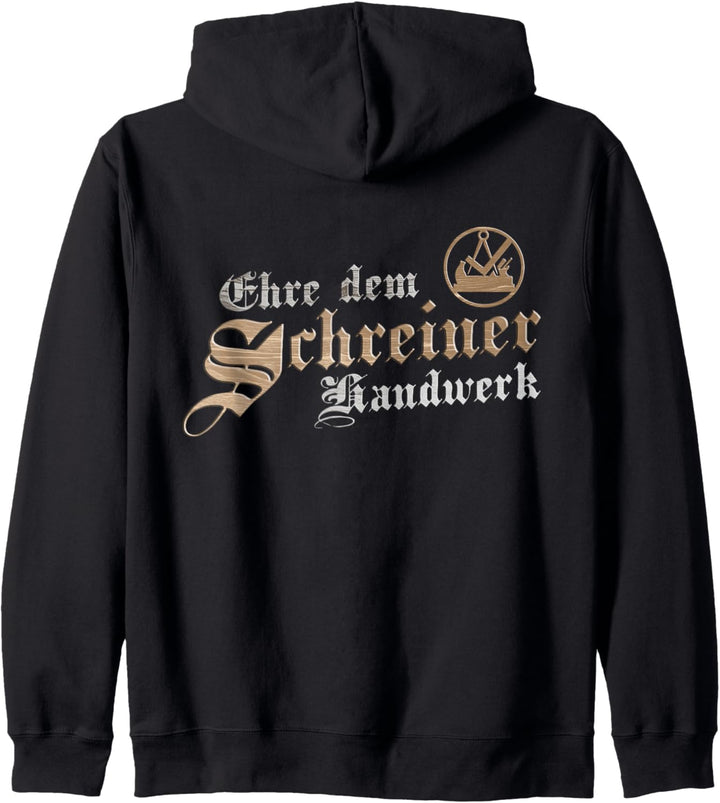 Ehre dem Schreiner Handwerk mit traditionellem Zunftzeichen Kapuzenjacke