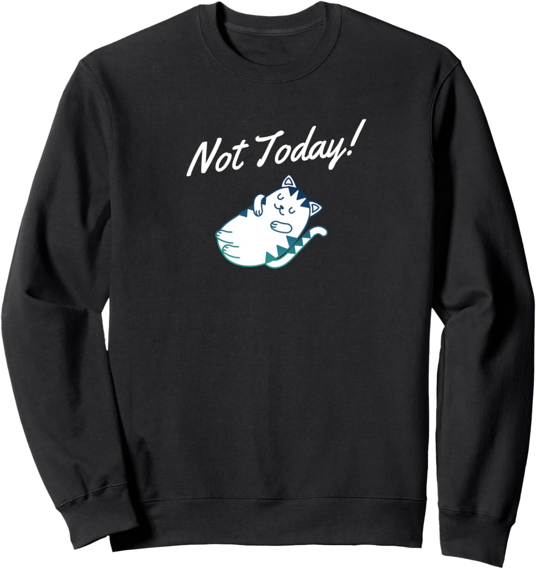 Lustiges Katzenmotivgeschenk für Kinder Mädchen Männer nicht Sweatshirt