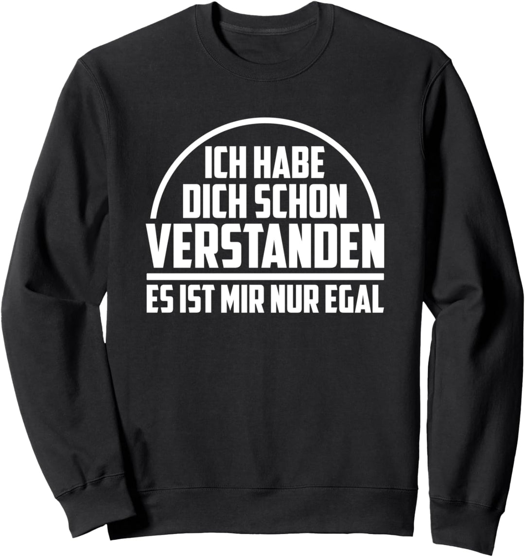 Sarkusmus Spruch Geschenk - Lustiges Ironie Sweatshirt