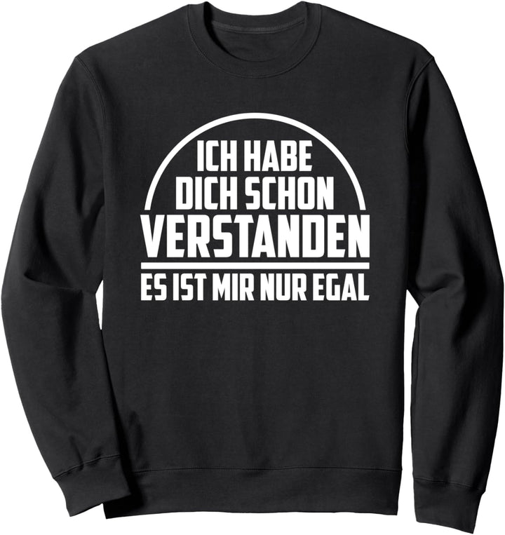 Sarkusmus Spruch Geschenk - Lustiges Ironie Sweatshirt