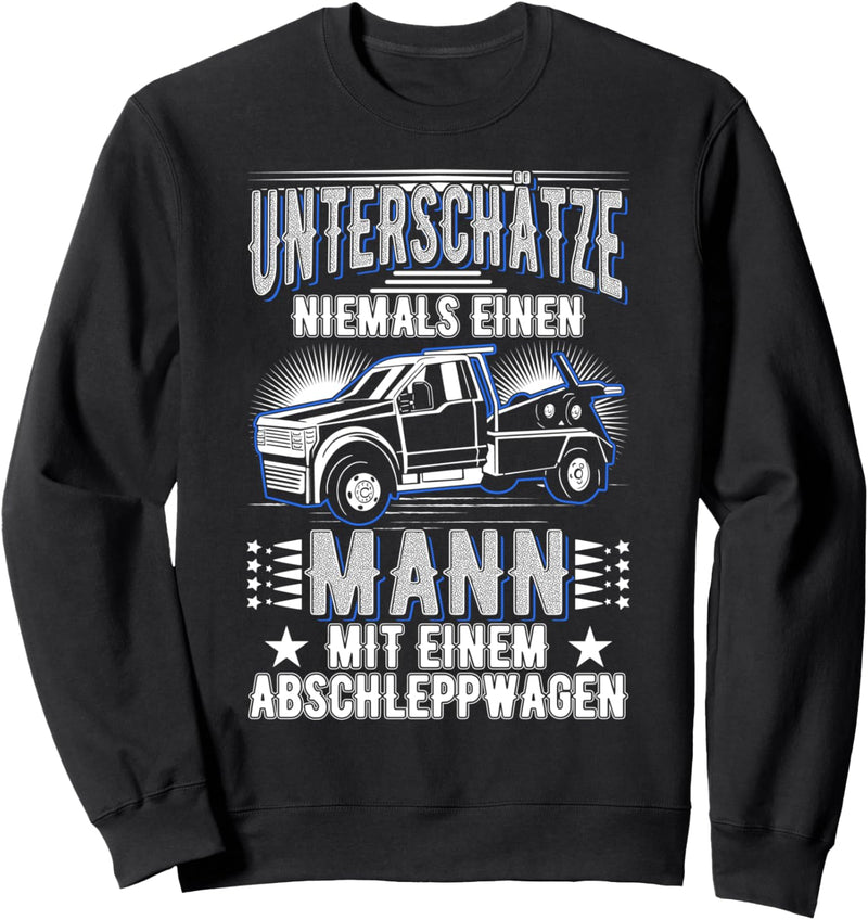 Abschleppdienst Mann Abschleppauto Abschleppwagen Sweatshirt