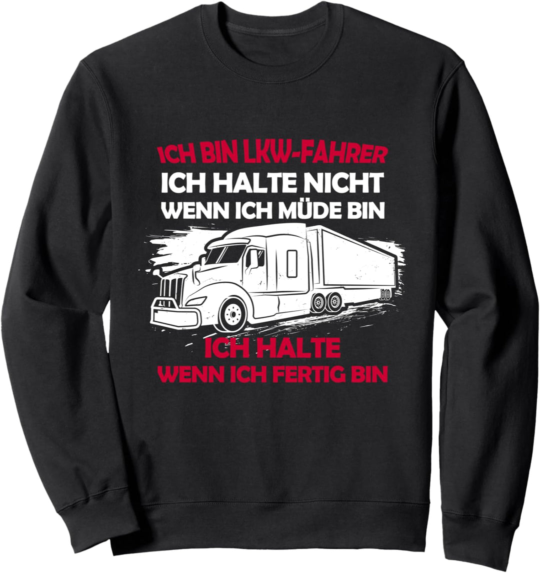 LKW-Fahrer Fernfahrer Trucker Transport Herren Witz Spruch Sweatshirt
