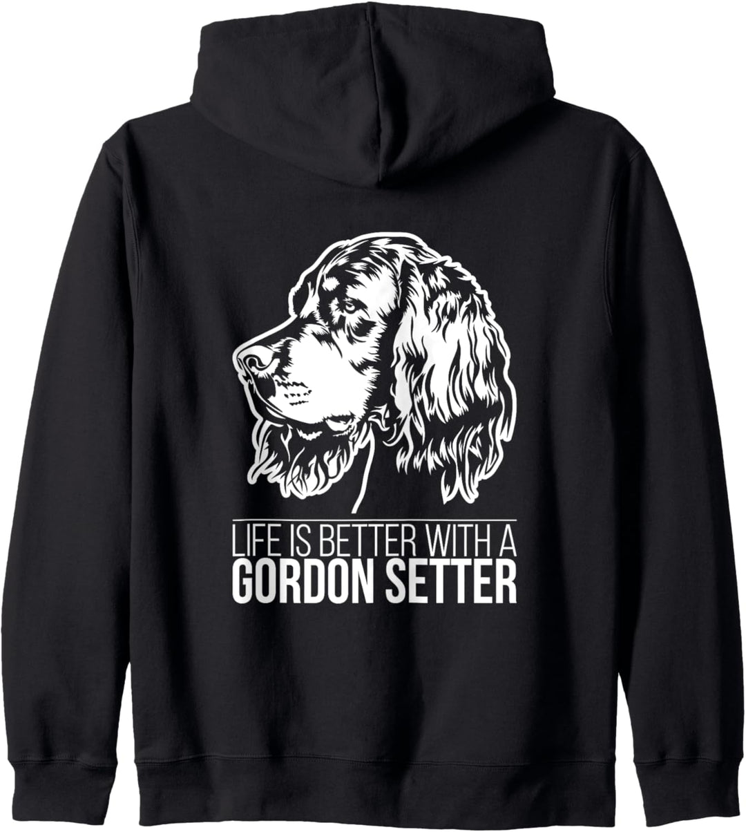 Gordon Setter life is better Spruch Hundemensch Hunde Kapuzenjacke