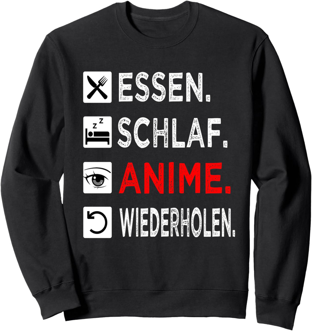 Japan Anime Essen Schlaf Anime Wiederholen Anime und Manga Sweatshirt