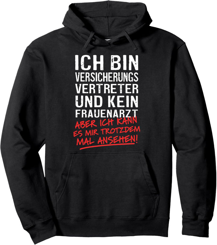 Ich Bin Versicherungsvertreter Und Kein Frauenarzt Pullover Hoodie