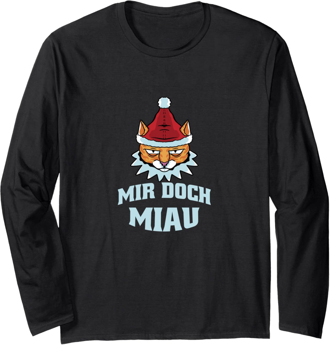 Mir Doch Miau Mir Doch Egal Cat Katze Katzen Spruch Langarmshirt