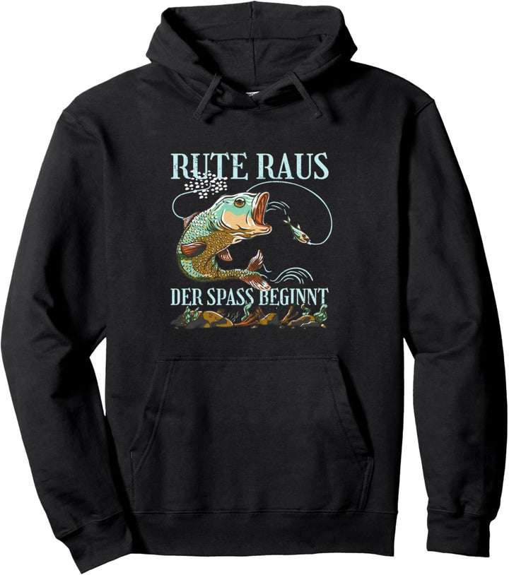Rute Raus Der Spass Beginnt. Lustig Fischer Angeln Angler Pullover Hoodie