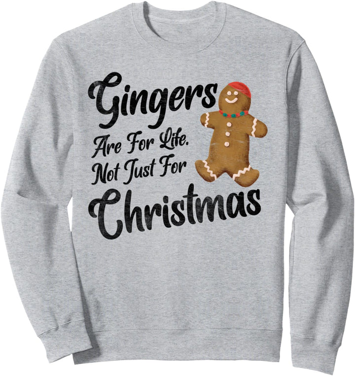 Ginger sind fürs Leben, nicht nur Weihnachten, lustige Redhead Xmas Sweatshirt