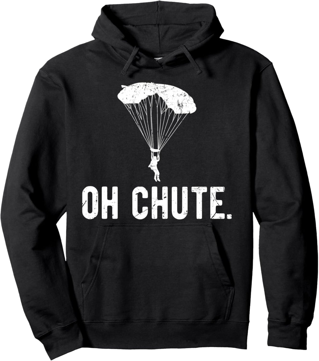 Gleitschirmfliegen Sprüche Lustig Oh Chute Gleitschirm Pullover Hoodie