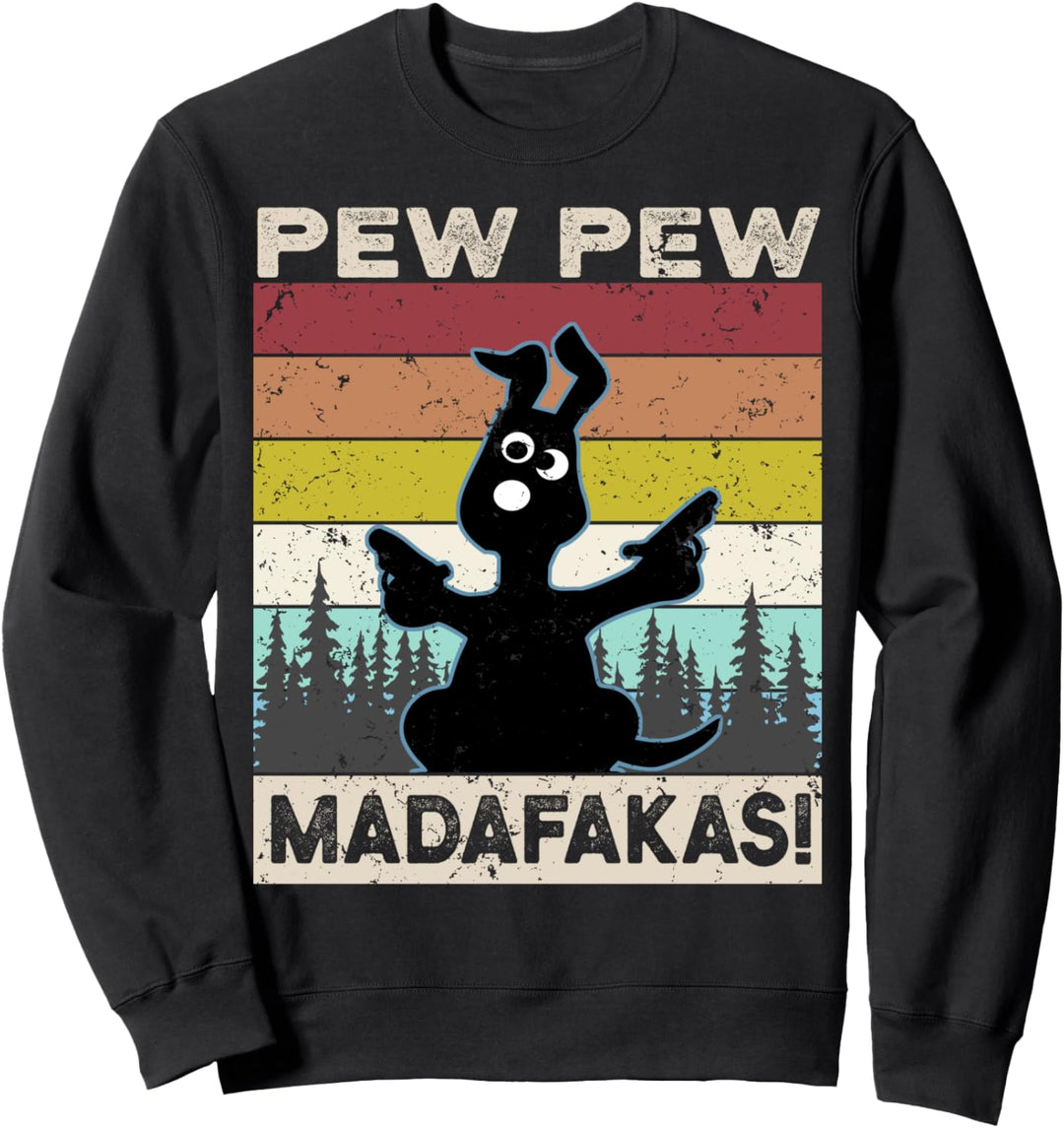 Pew Pew Madafakas Crazy Dog Vintage Lustiger Hund Fun Sweatshirt