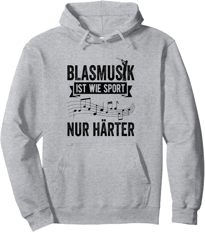 Blasmusik ist wie Sport nur härter Blaskapelle Musikverein Pullover Hoodie