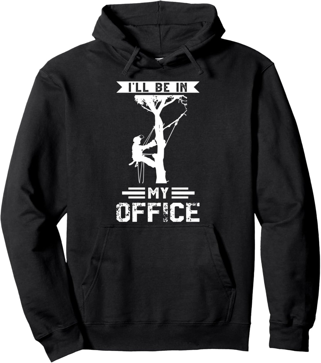 Ich werde in meinem Büro seinen Baumpfleger Pullover Hoodie