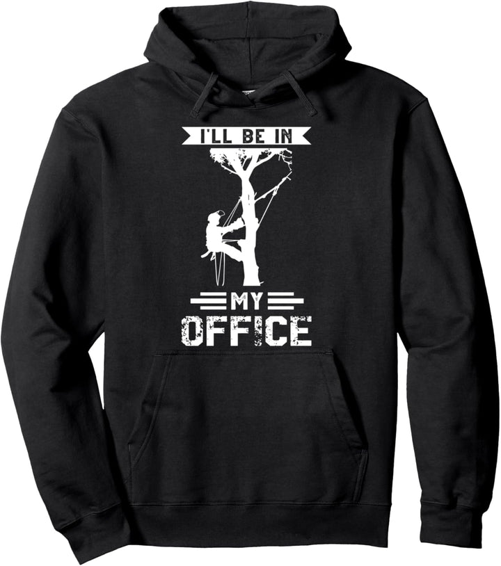 Ich werde in meinem Büro seinen Baumpfleger Pullover Hoodie