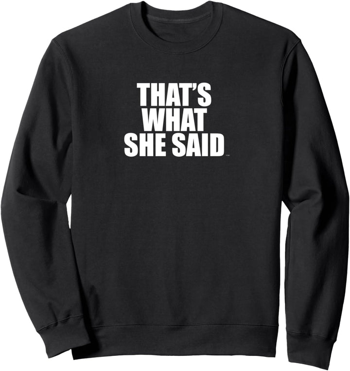 The Office Das sagte sie gestapelt Sweatshirt