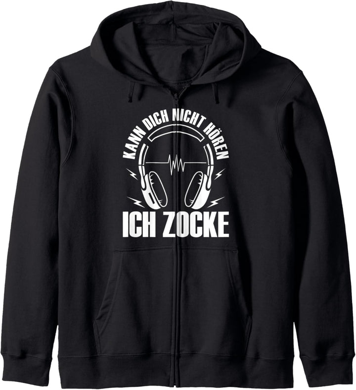 Kann dich nicht hören - Ich zocke - Zocker Gamer Geschenk Kapuzenjacke