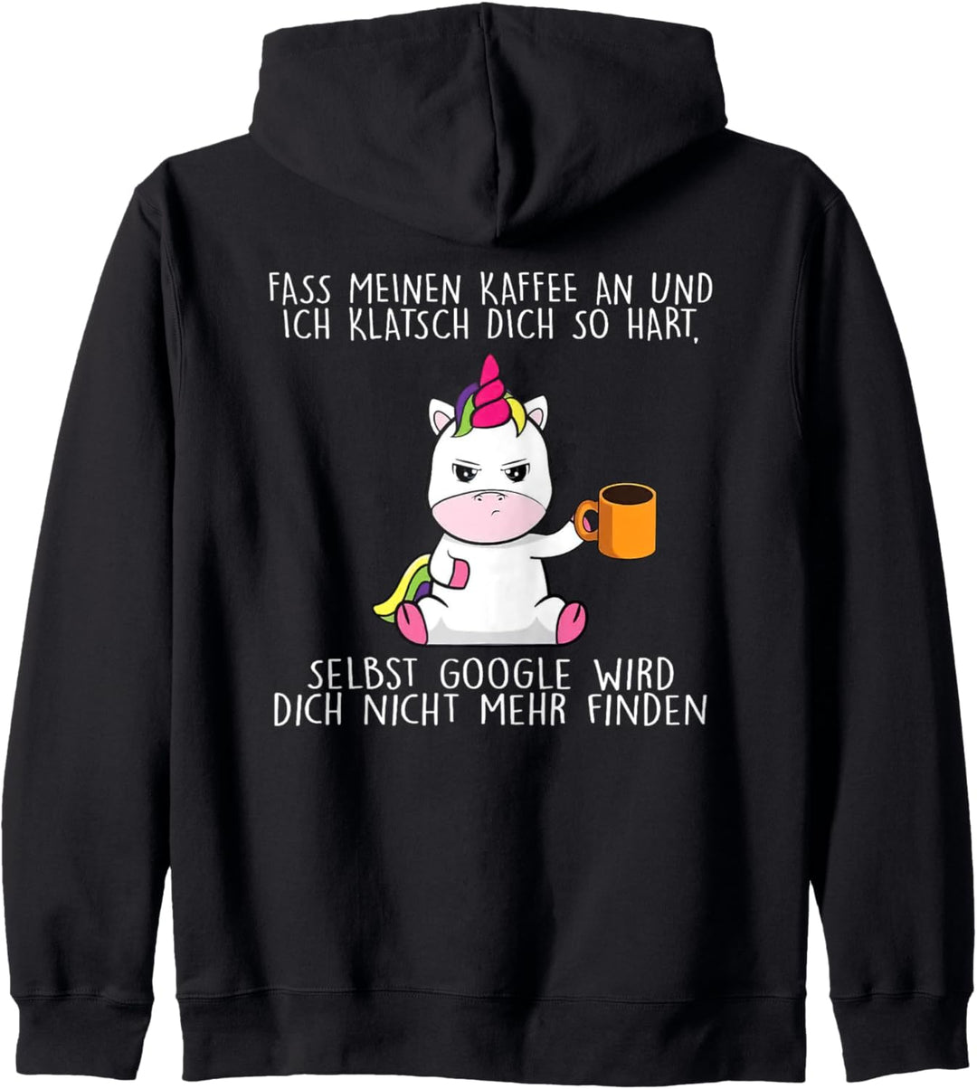 fass meinen kaffee an und ich klatsch dich so hart Kapuzenjacke
