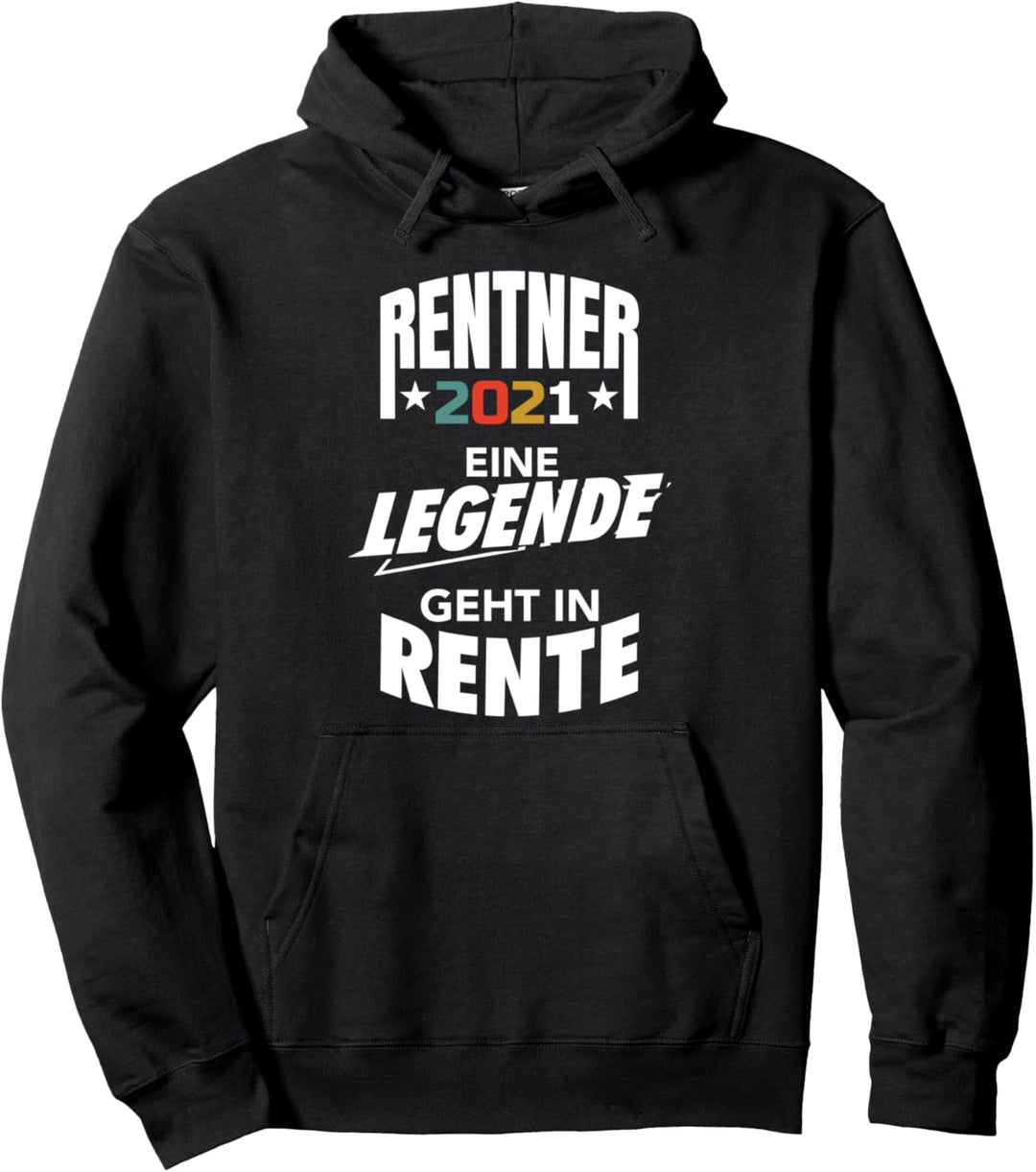 Rentner 2021 Eine Legende geht in Rente Ruhestand Pullover Hoodie