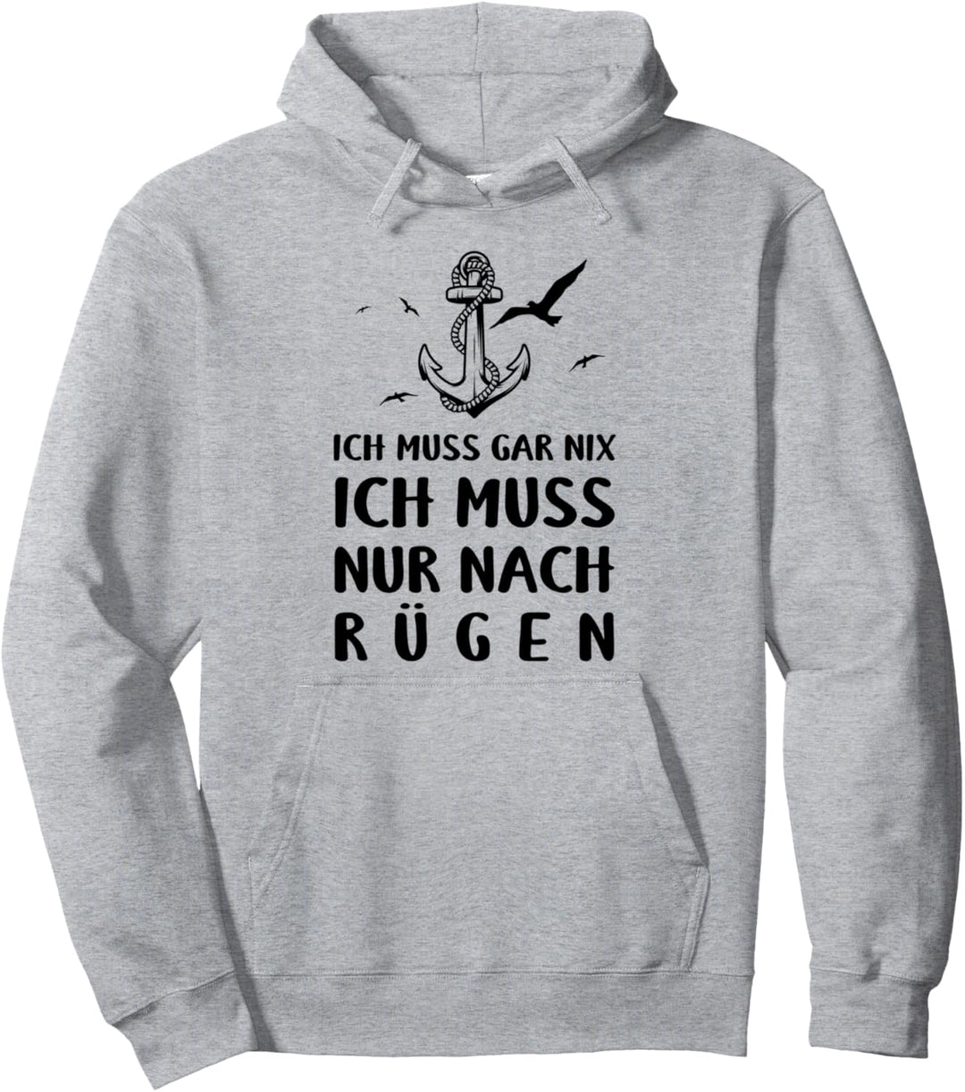 Ostsee Ich Muss Garnix Ich Muss Nur Nach Rügen Anker Moin Pullover Hoodie