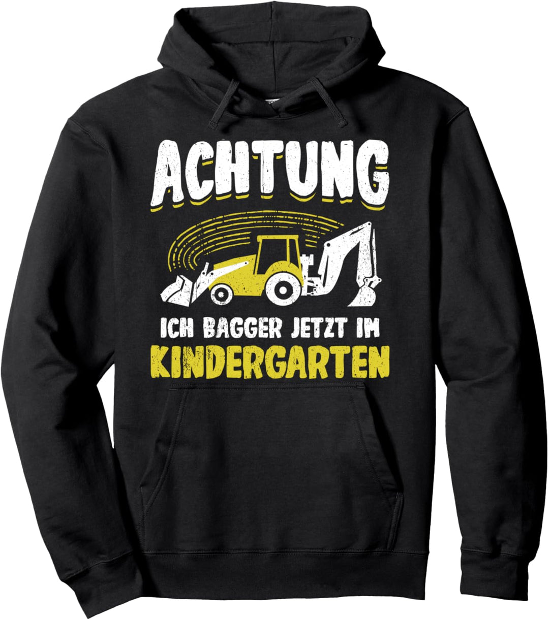 ACHTUNG ich bagger jetzt im Kindergarten Kita Junge Pullover Hoodie