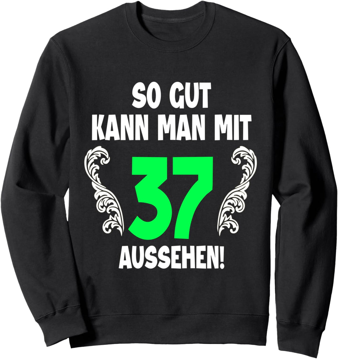 37. Geburtstag Mann Frau 1985 Damen Herren Feier 37 Jahre Sweatshirt