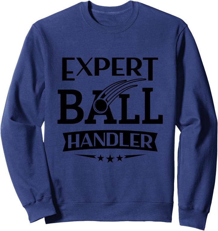 Dodgeball Spieler Expert Ballhandler Dodgeball Sweatshirt