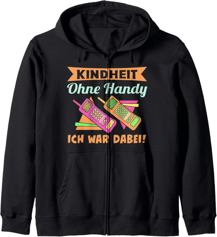 Kindheit ohne Handy Ich war dabei - Witziges Spruch Kapuzenjacke