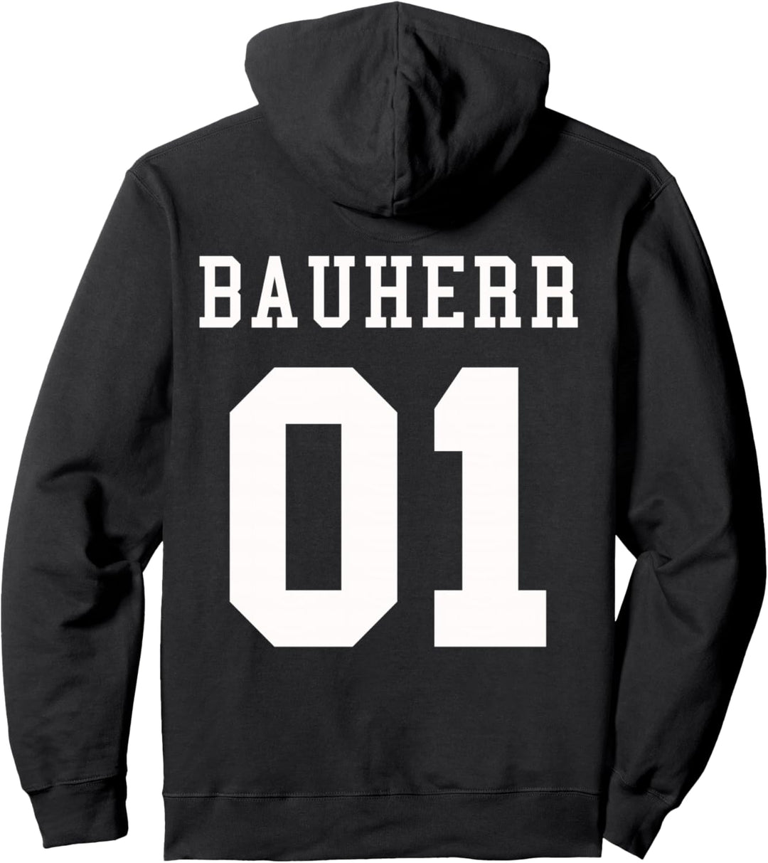 Bauherr 01 Partner Geschenk I Lustiges Bauherren Baustellen Pullover Hoodie
