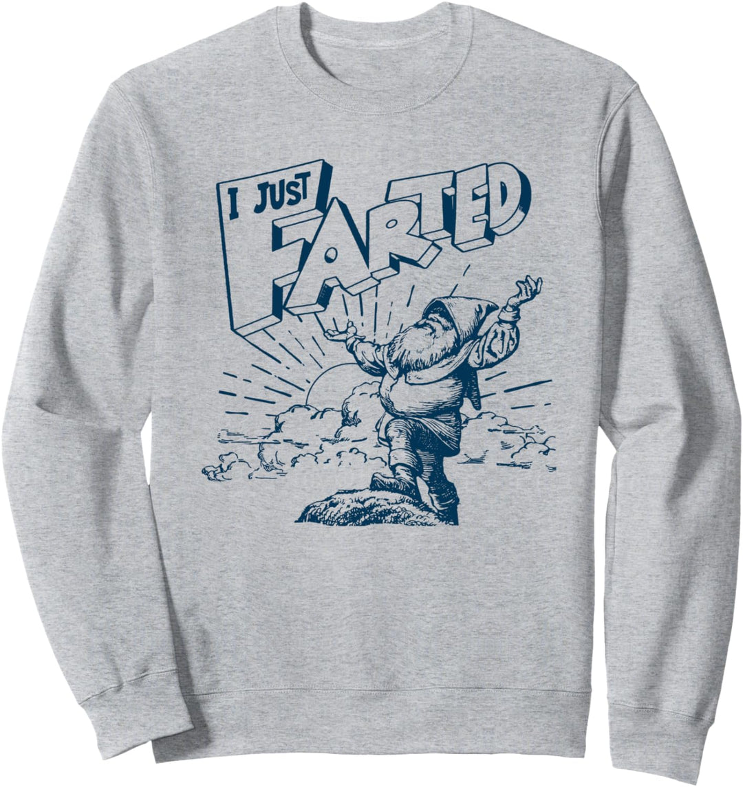 I Just Farted Funny Gnome Fathers Day Retro Sweatshirt