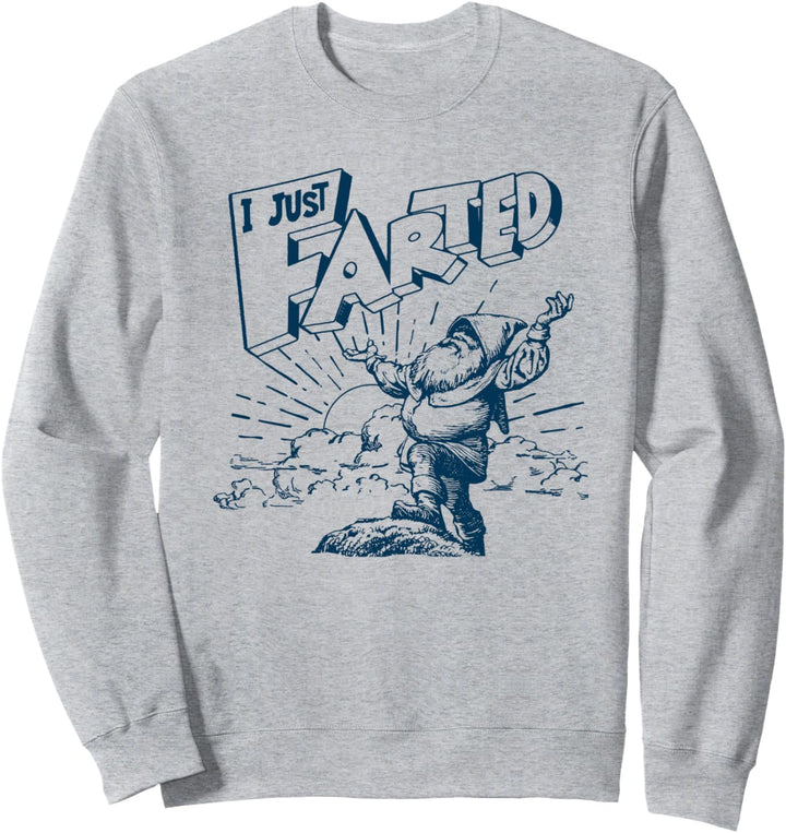 I Just Farted Funny Gnome Fathers Day Retro Sweatshirt