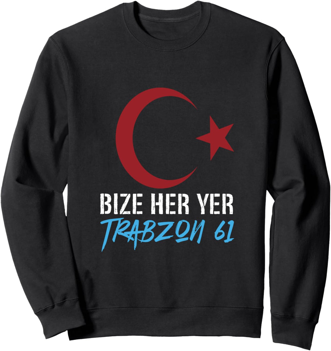 Bize her yer Trabzon Türkei Stadt Heimat Geschenk Fussball Sweatshirt