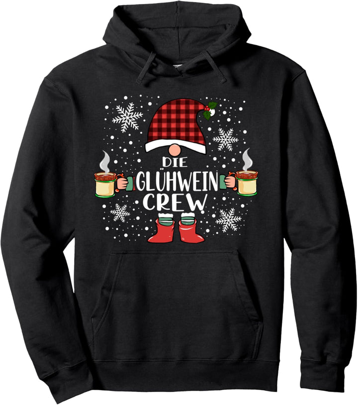 Glühwein Crew Weihnachtsmarkt Adventbeginn Pullover Hoodie