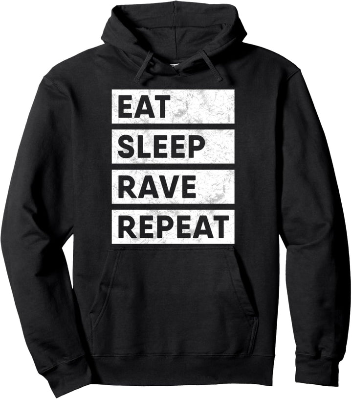 Essen Sie Schlaf Rave Wiederholen Sie EDM Pullover Hoodie