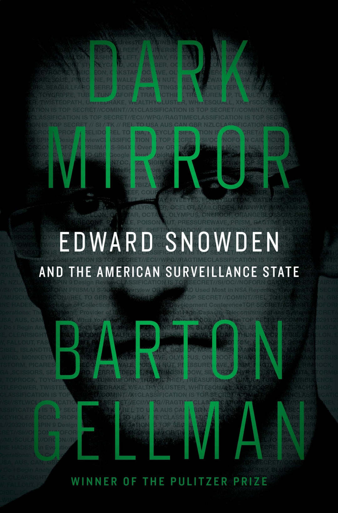 Dark Mirror: Edward Snowden and the American Surveillance State, Gebundenes Buch