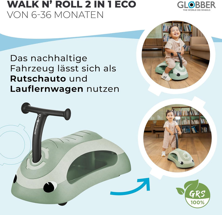 GLOBBER Walk N' ROLL 2in1 ECO – Lauflernwagen & Rutschauto, Eva-Rollen, nachhaltiger Kunststoff mit