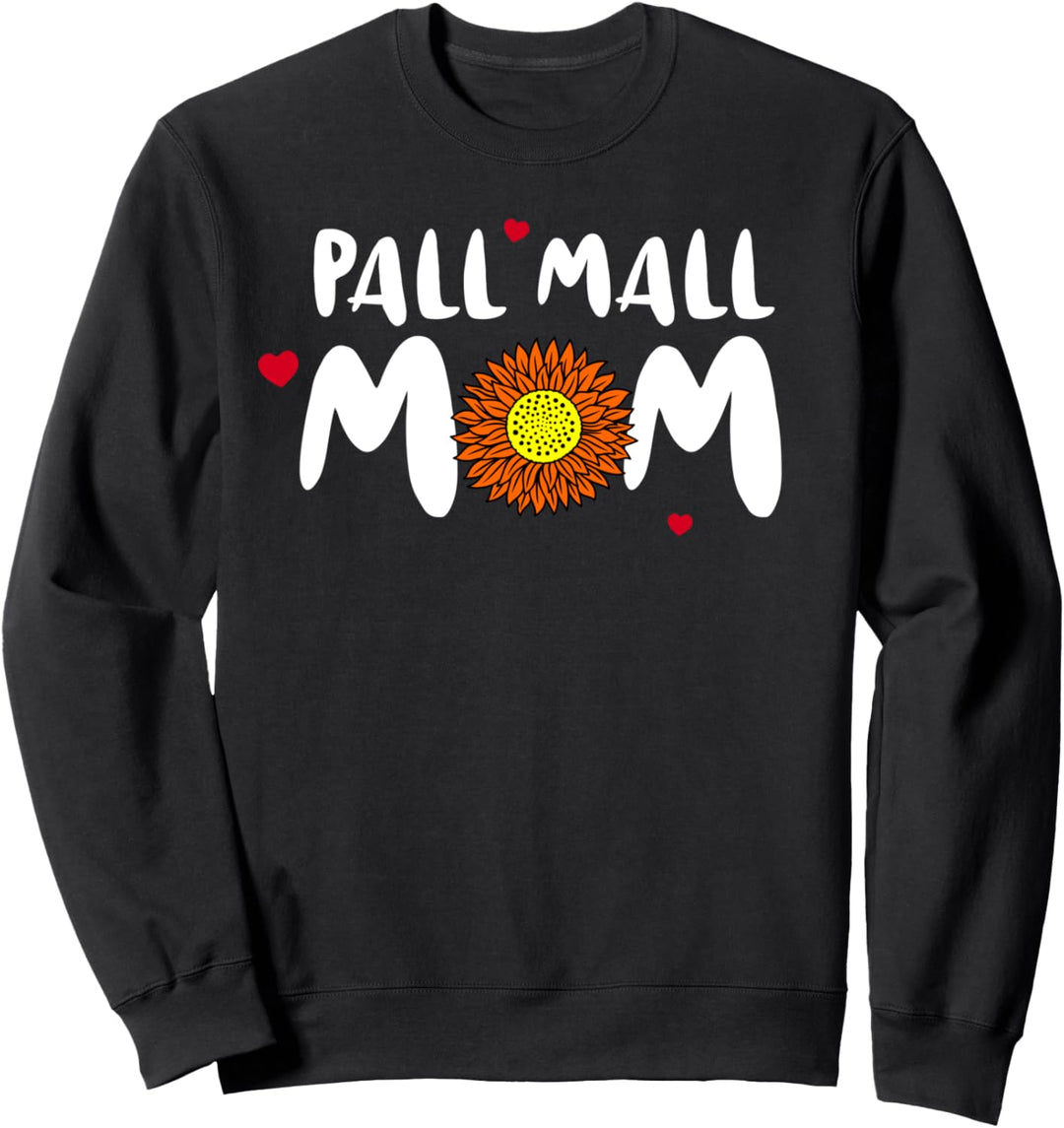 Pall Mall Mom für Frauen Cute Pall Mall Sweatshirt