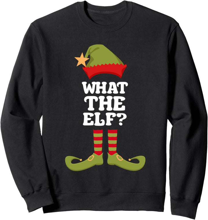What The Elf Weihnachtself Weihnachten Sweatshirt