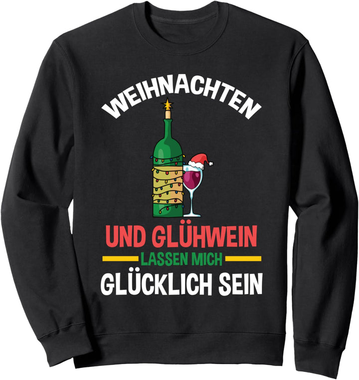 Wein Glühwein Weintrinker Weihnachtsmarkt Weihnachts Sweatshirt