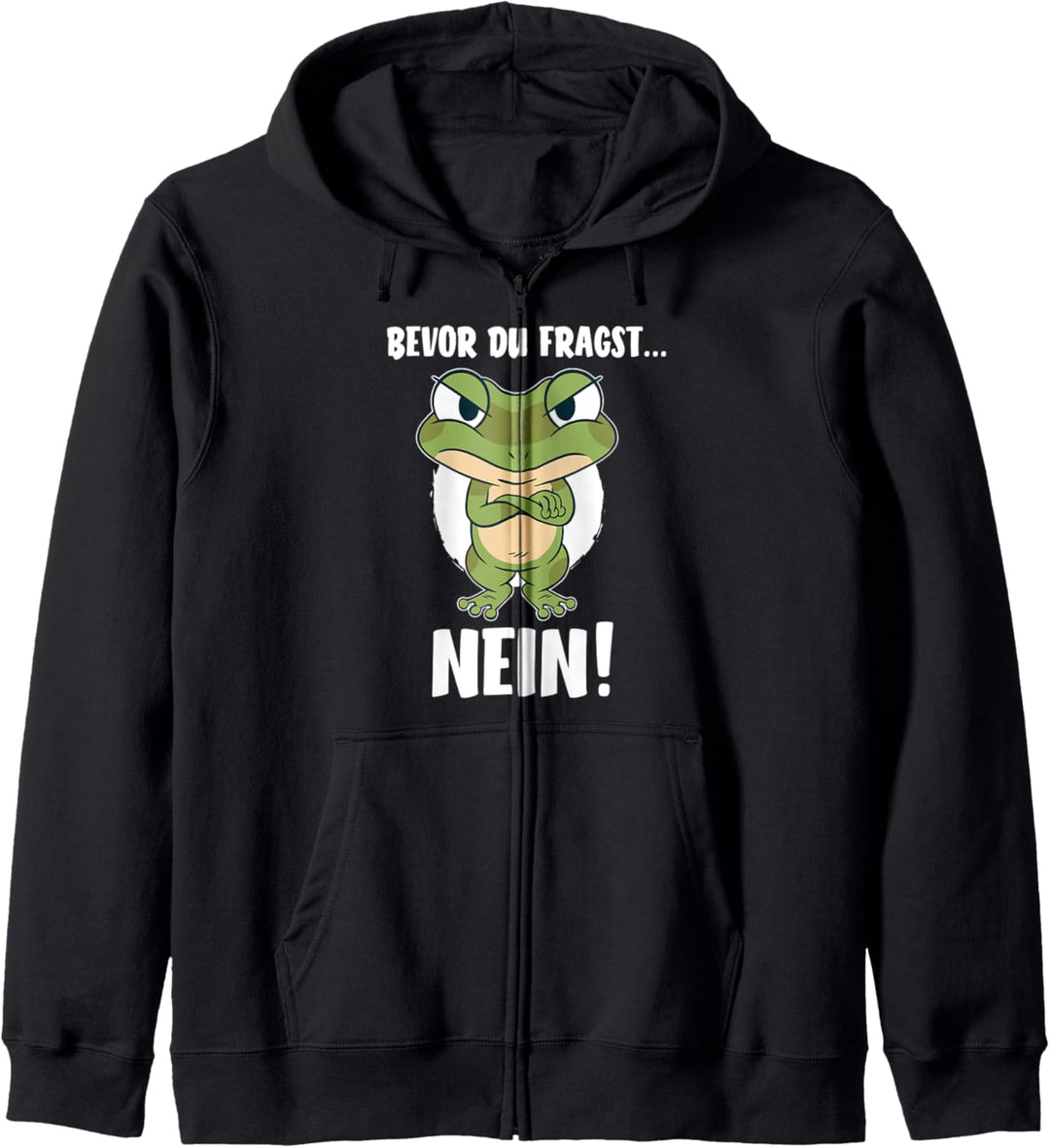 Bevor du fragst... Nein - Frosch Geschenkidee - Lustiges Kapuzenjacke