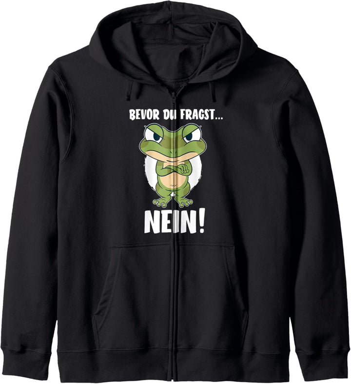 Bevor du fragst... Nein - Frosch Geschenkidee - Lustiges Kapuzenjacke