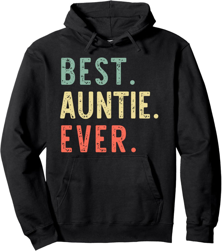 Best Auntie Ever Family Funny Cool Vintage Retro Pullover Hoodie