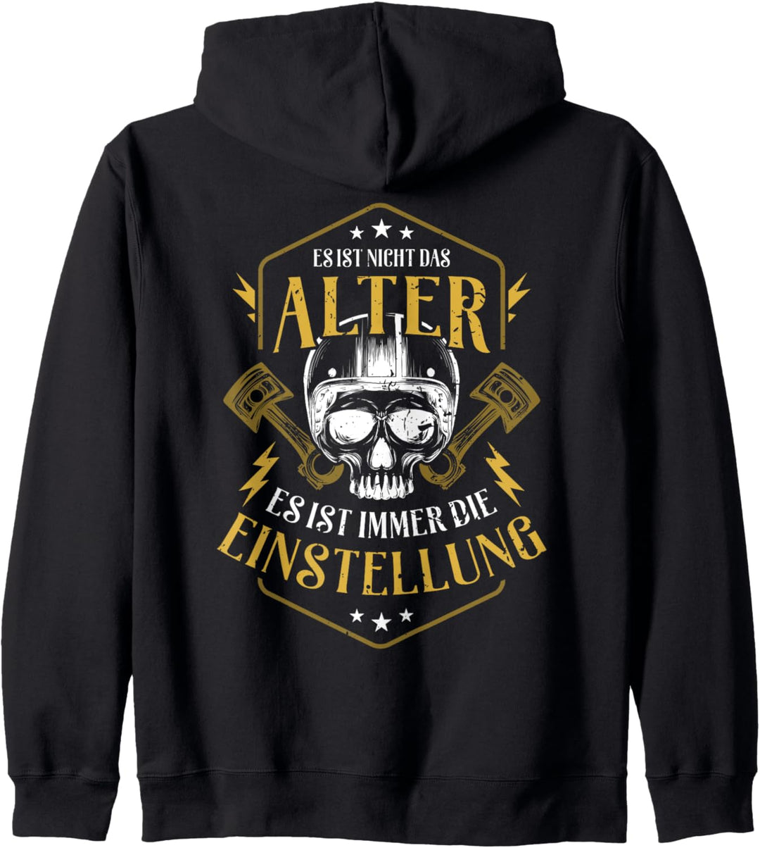 Es ist nicht das Alter, es ist immer die Einstellung - Biker Kapuzenjacke