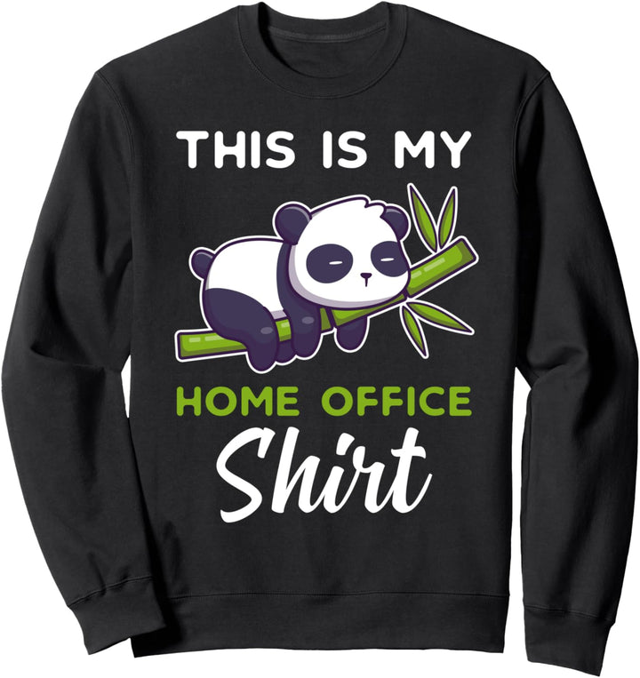 Panda Team Heimarbeit Büro Outfit This is my Home Office Sweatshirt