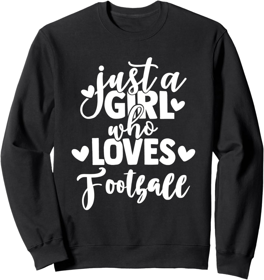 Ich schreie nicht, ich bin nur ein Mädchen, das Fussball liebt Sweatshirt