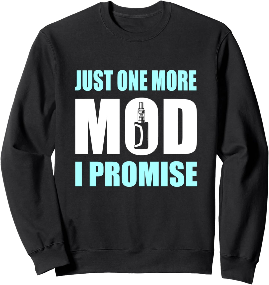 Just one more mod i promise - Dampfer Outfit Dampfer Vape Sweatshirt
