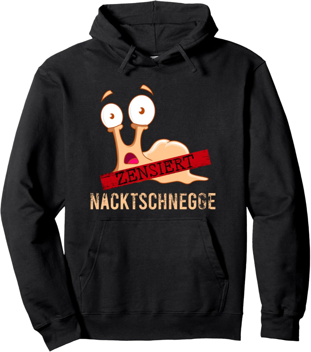 Nacktschnecke Nacktschnegge Schnecke zensiert Witz Spass Pullover Hoodie