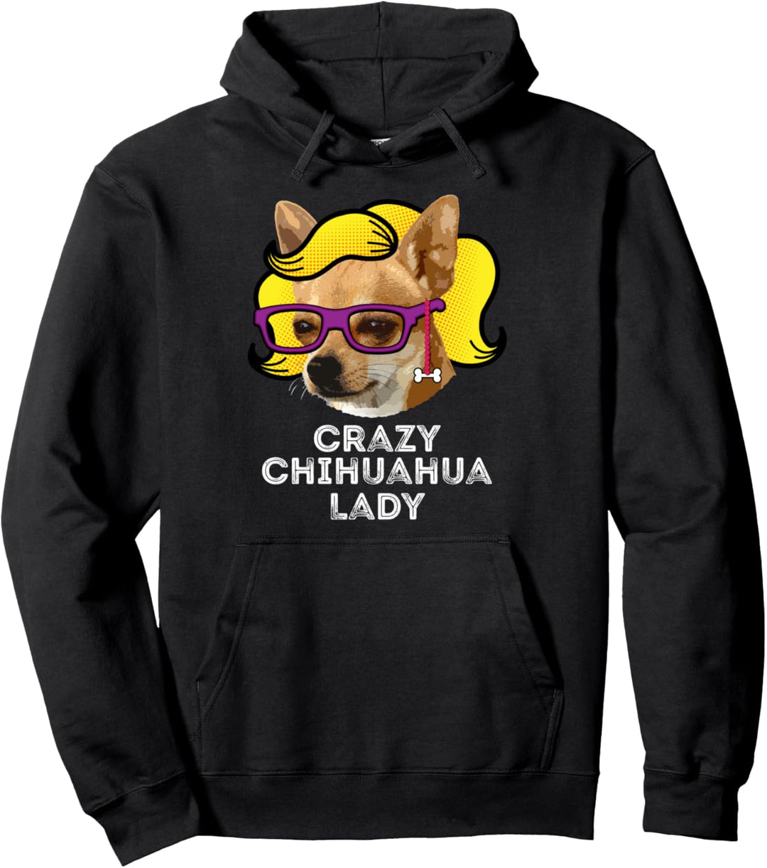 Crazy Chihuahua Lady Lustige Chihuahua Mom Perücke Pullover Hoodie