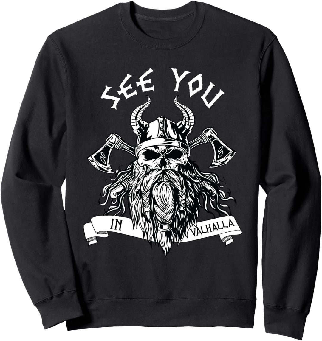 Viking See You In Valhalla nordischen nordischen Sweatshirt