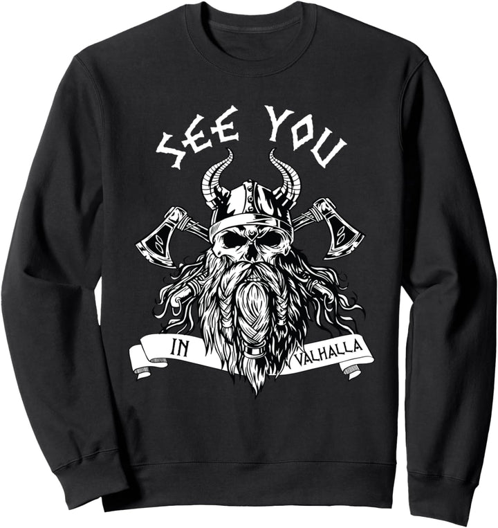 Viking See You In Valhalla nordischen nordischen Sweatshirt