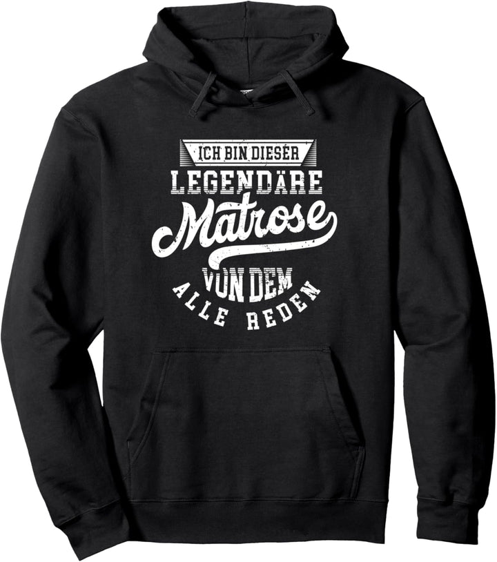 Matrose Legende Witziger Vintage Spruch Seemann Pullover Hoodie