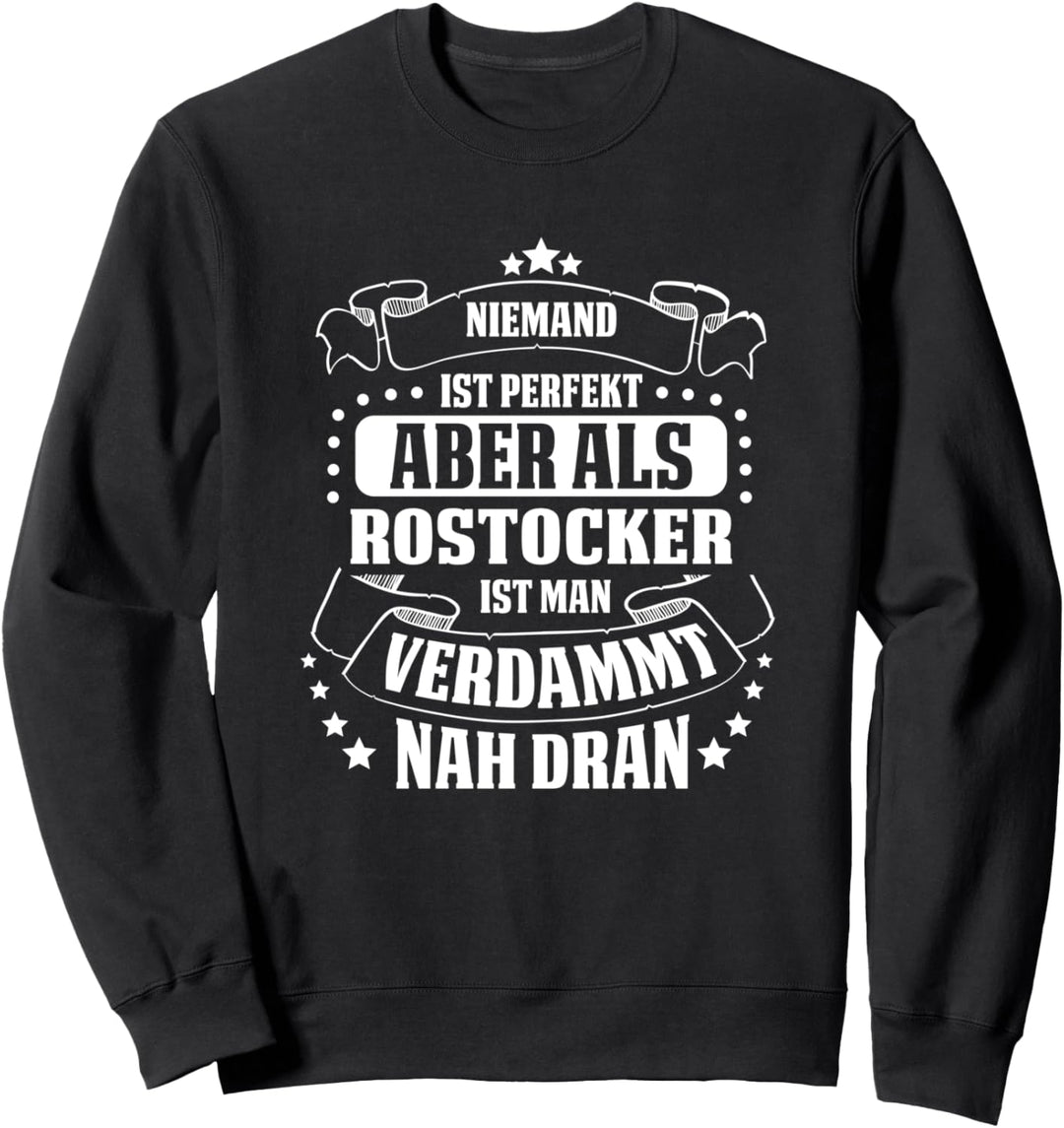 Lustiges Rostocker | Geschenk Rostock Humor Sweatshirt